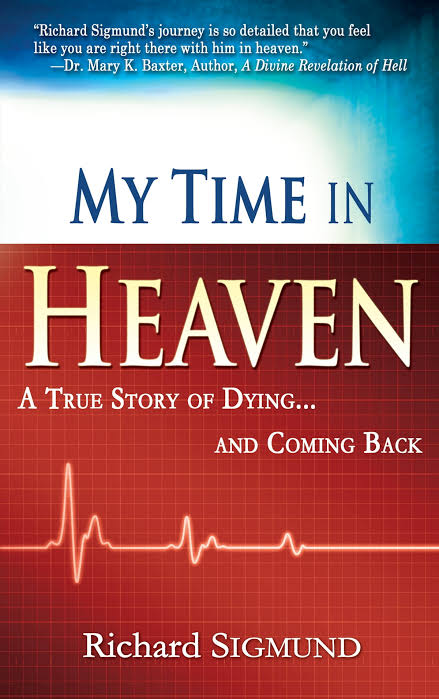 My Time in Heaven by Richard Sigmund