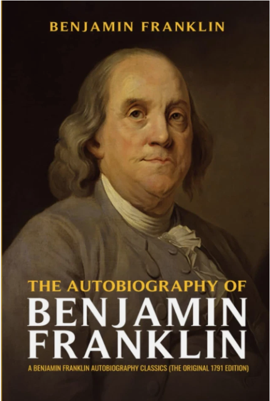 The Autobiography of Benjamin Franklin